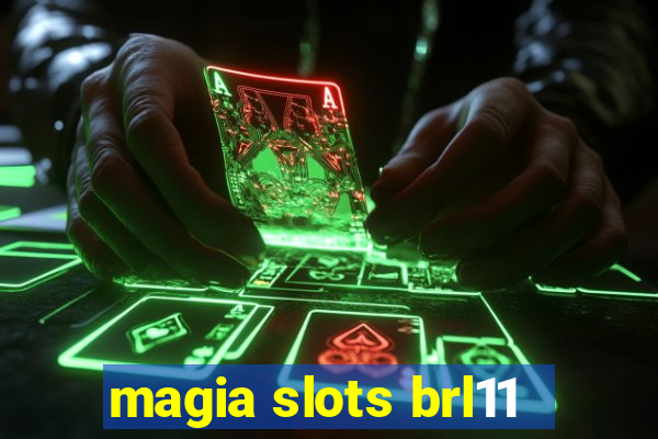 magia slots brl11