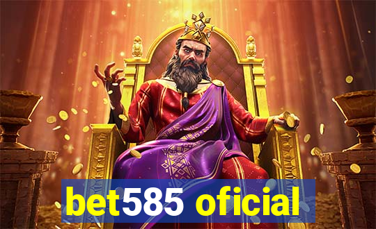 bet585 oficial