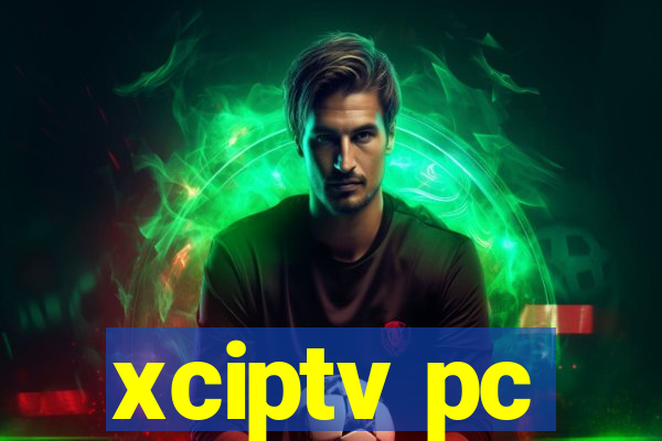 xciptv pc