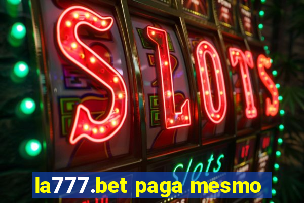 la777.bet paga mesmo