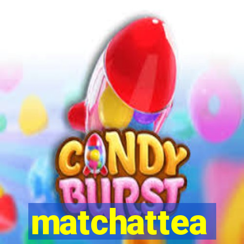 matchattea
