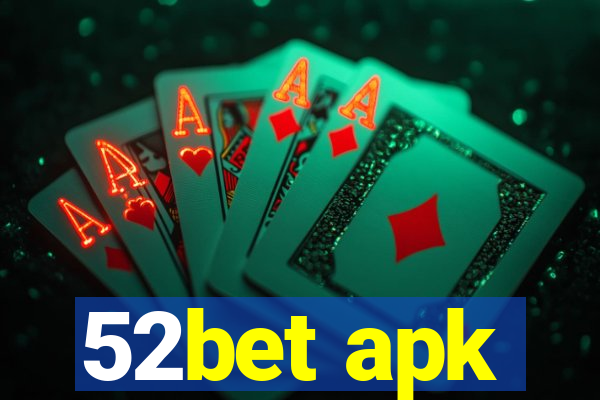 52bet apk