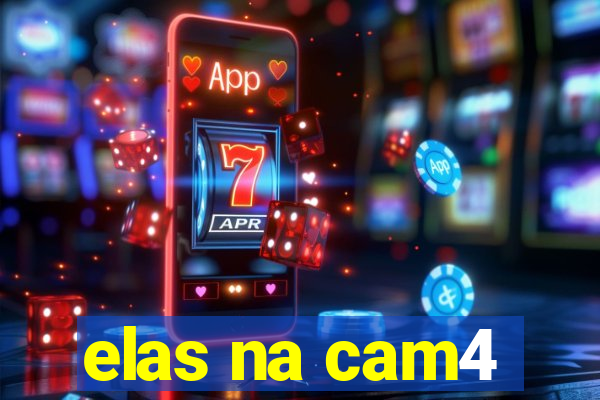 elas na cam4