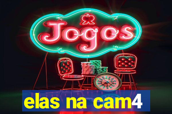 elas na cam4