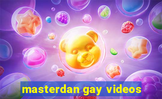 masterdan gay videos