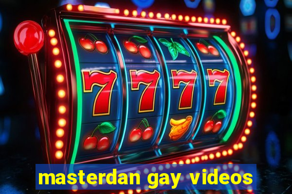 masterdan gay videos