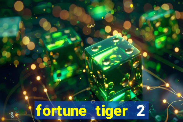 fortune tiger 2 demo revenge