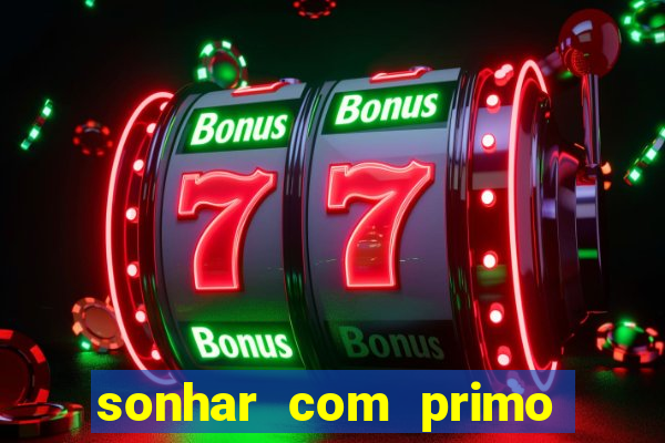 sonhar com primo livro dos sonhos