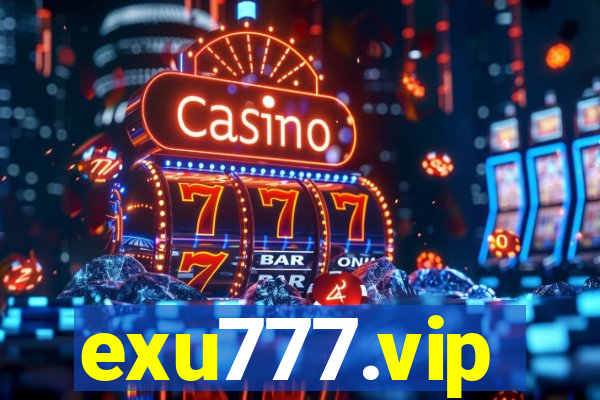 exu777.vip