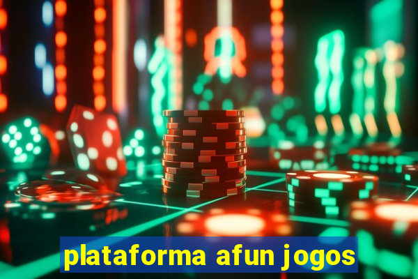 plataforma afun jogos