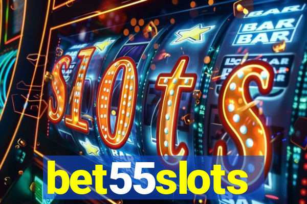 bet55slots