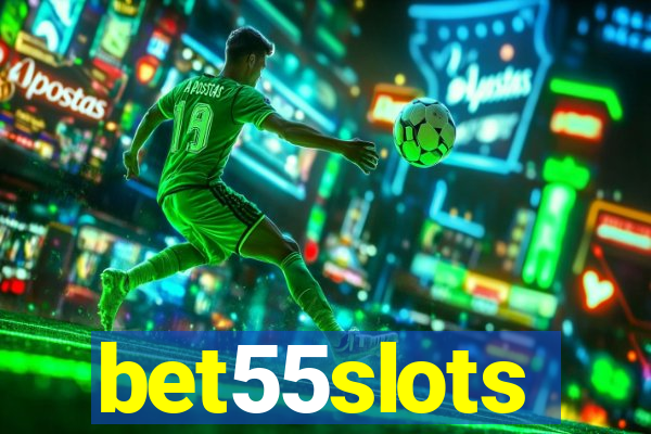 bet55slots