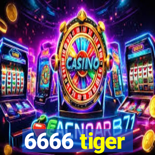 6666 tiger