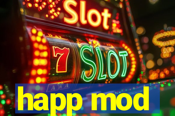 happ mod