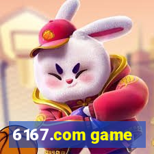 6167.com game