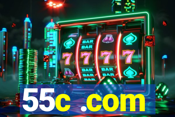 55c .com