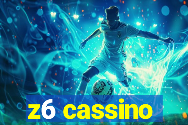 z6 cassino