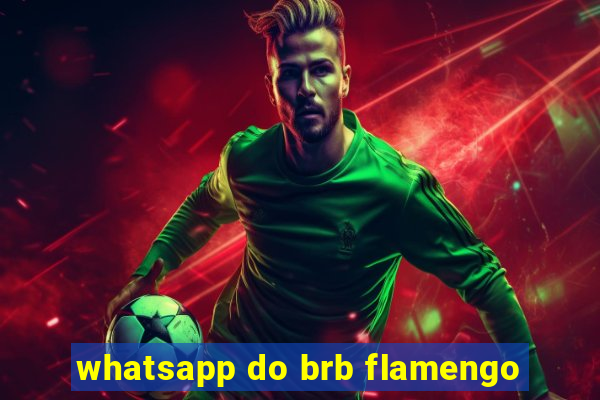 whatsapp do brb flamengo