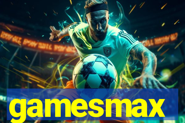 gamesmax