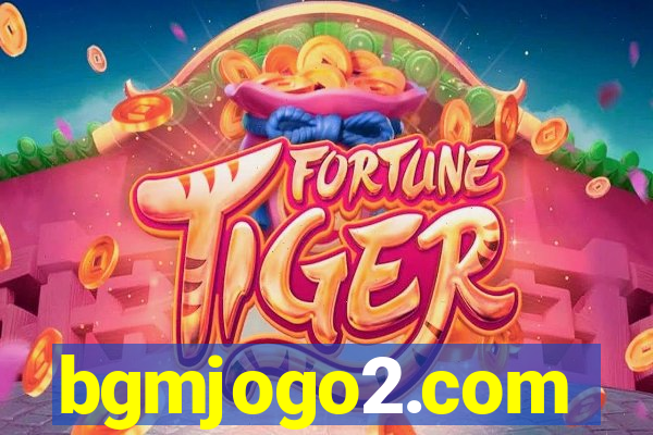 bgmjogo2.com