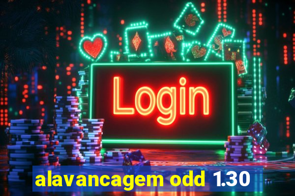 alavancagem odd 1.30