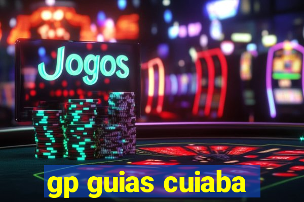 gp guias cuiaba
