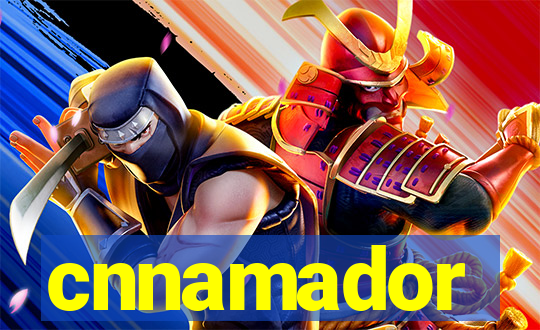 cnnamador