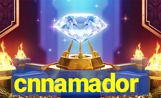 cnnamador