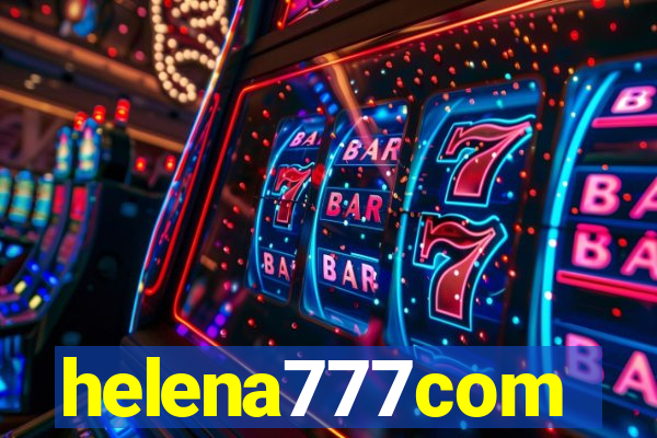 helena777com