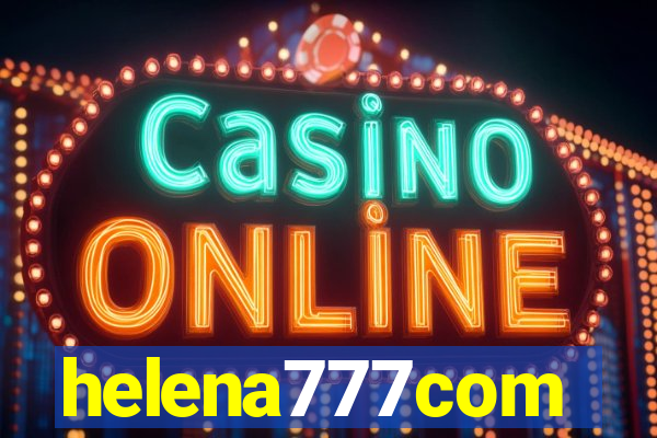 helena777com