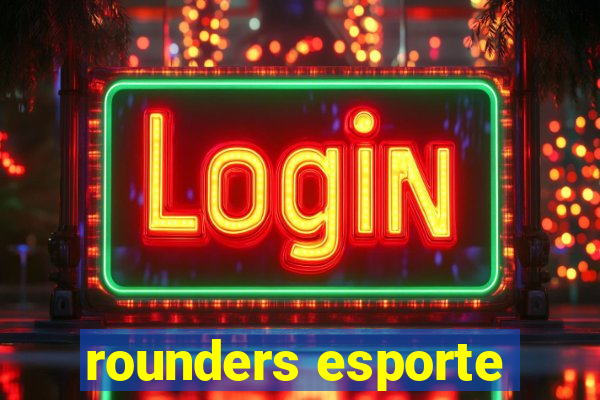 rounders esporte