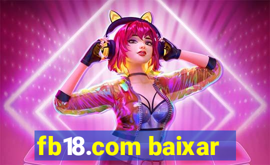 fb18.com baixar