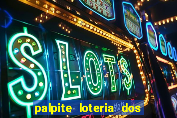 palpite loteria dos sonhos de hoje