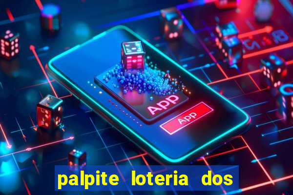palpite loteria dos sonhos de hoje