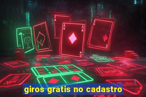 giros gratis no cadastro