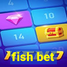 fish bet