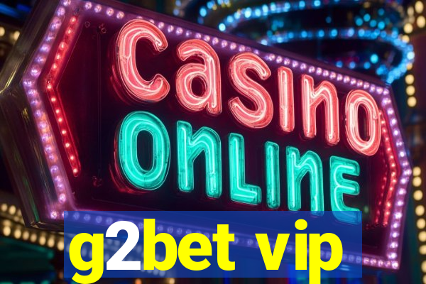g2bet vip