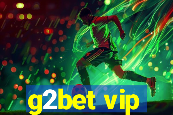 g2bet vip