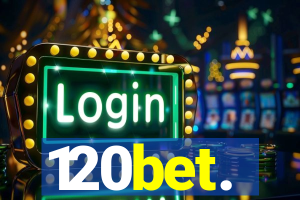 120bet.