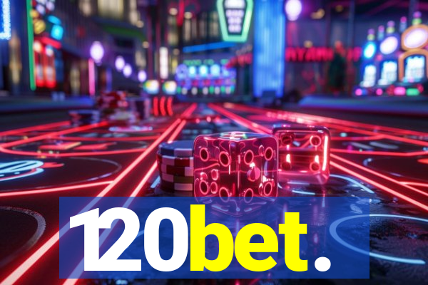 120bet.