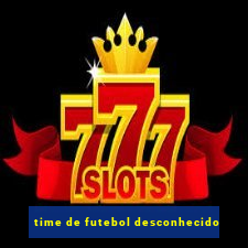 time de futebol desconhecido