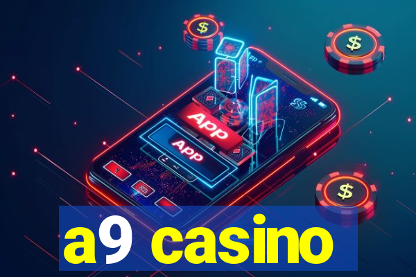 a9 casino