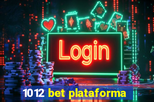 1012 bet plataforma