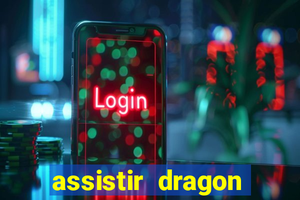 assistir dragon ball super: broly dublado