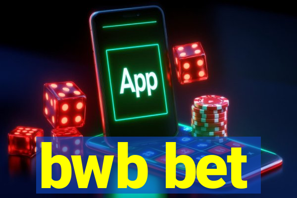 bwb bet