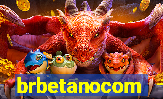 brbetanocom