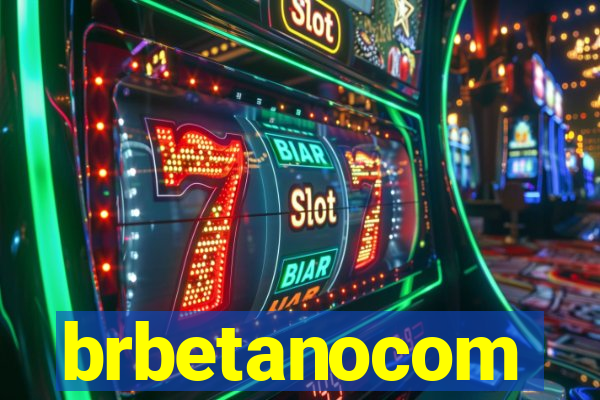 brbetanocom