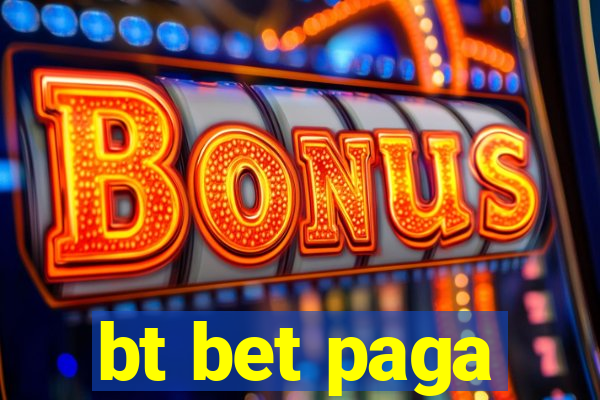 bt bet paga
