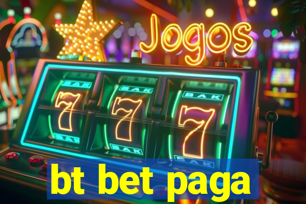 bt bet paga