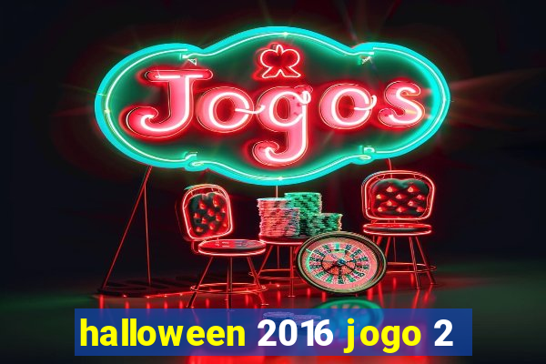 halloween 2016 jogo 2